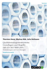 Qualitätsmanagementsysteme. Grundlagen und Begriffe: DIN EN ISO 9000:2005 - Thorsten Henn - E-Book