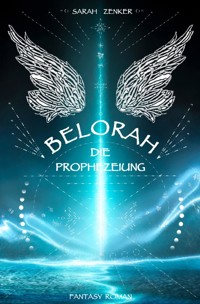 Belorah - Sarah Zenker - E-Book