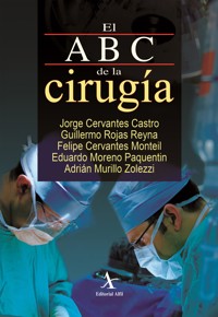 El ABC de la cirugía - Jorge Cervantes Castro - E-Book