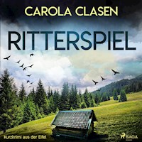 Ritterspiel - Kurzkrimi aus der Eifel (Ungekürzt) - Carola Clasen - Hörbuch