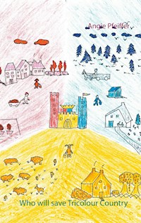 Who will save Tricolour Country - Angie Pfeiffer - E-Book