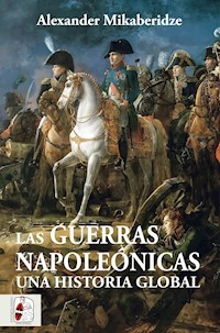 Las Guerras Napoleónicas - Alexander Mikaberidze - E-Book