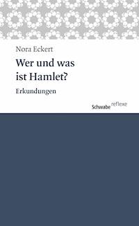 Wer und was ist Hamlet? - Nora Eckert - E-Book