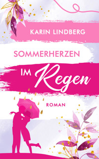 Sommerherzen im Regen - Karin Lindberg - E-Book
