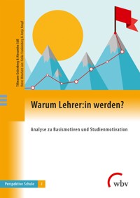Warum Lehrer:in werden? - Tillmann Grüneberg - E-Book