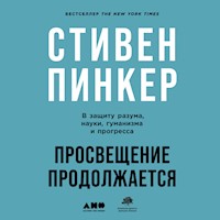 Просвещение продолжается: В защиту разума, науки, гуманизма и прогресса - Стивен Пинкер - Hörbuch