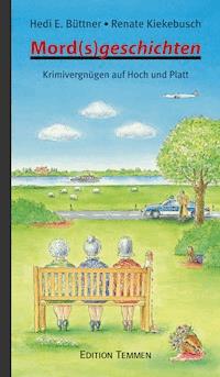 Mord(s)geschichten - Renate Kiekebusch - E-Book