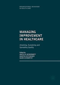 Managing Improvement in Healthcare -  - E-Book