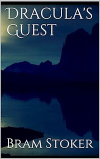 Dracula's Guest - Bram Stoker - E-Book