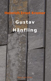 Gustav Hänfling - Heinrich Ernst Kromer - E-Book