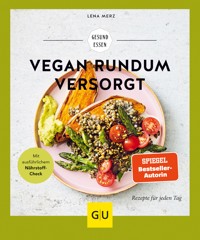 Vegan rundum versorgt - Lena Merz - E-Book