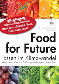 Food for Future - Dr. med. Jan-Dirk Fauteck - E-Book