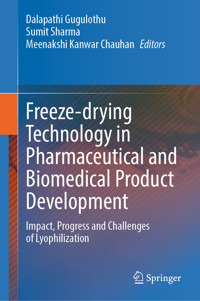 Freeze-drying Technology in Pharmaceutical and Biomedical Product Development -  - E-Book