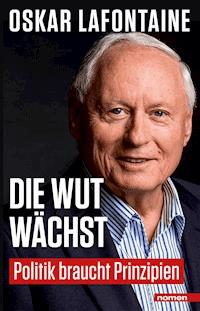 Die Wut wächst - Oskar Lafontaine - E-Book