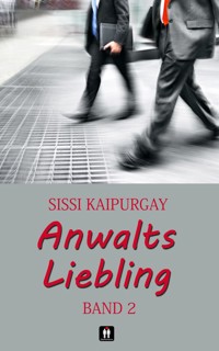 Anwalts Liebling: Band 2 - Sissi Kaipurgay - E-Book