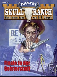 Skull-Ranch 47 - Frank Callahan - E-Book