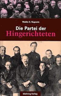 Gab es eine Alternative? / Die Partei der Hingerichteten - Wadim S Rogowin - E-Book
