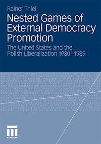 Nested Games of External Democracy Promotion - Rainer Thiel - E-Book