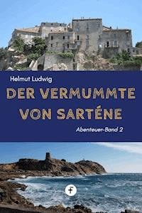 Der Vermummte von Sartène - Helmut Ludwig - E-Book