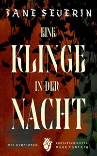 Eine Klinge in der Nacht - Jane Severin - E-Book