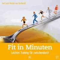 Fit in Minuten - Gert von Kunhardt - E-Book