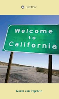 Welcome to California - Karin von Papstein - E-Book