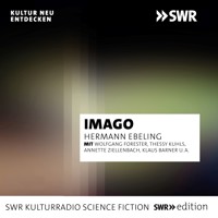 Imago, die Geschöpfe des jüngsten Tages - Hermann Ebeling - Hörbuch