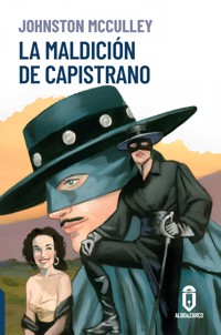 La maldición de Capistrano - Johnston McCulley - E-Book