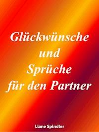 Glückwünsche und Sprüche für den Partner - Liane Spindler - E-Book
