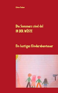 Die Sommers sind da! In der Wüste - Chiara Tauber - E-Book