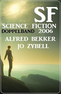 Science Fiction Doppelband 2006. - Jo Zybell - E-Book