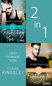 Protecting You & Fighting for Us - Claire Kingsley - E-Book