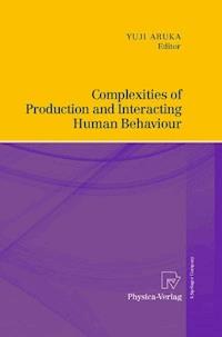 Complexities of Production and Interacting Human Behaviour - - E-Book