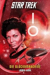 Star Trek - The Original Series 6: Die Glücksmaschine - James Gunn - E-Book