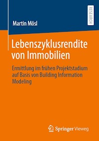 Lebenszyklusrendite von Immobilien - Martin Mösl - E-Book