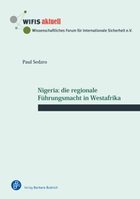 Nigeria: die regionale Führungsmacht in Westafrika - Paul Sedzro - E-Book