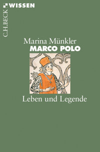 Marco Polo - Marina Münkler - E-Book