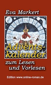 Adventskalender zum Lesen und Vorlesen - Eva Markert - E-Book