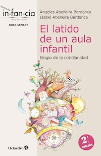 El latido de un aula infantil - Ángeles Abelleira Bardanca - E-Book