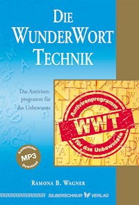 Die WunderWortTechnik - Ramona B. Wagner - E-Book