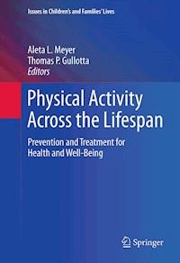 Physical Activity Across the Lifespan -  - E-Book