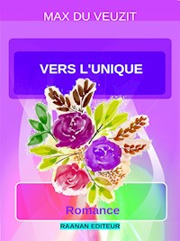 Vers l'unique - Max du Veuzit - E-Book