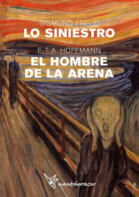 LO SINIESTRO-EL HOMBRE DE ARENA - Sigmund Freud - E-Book
