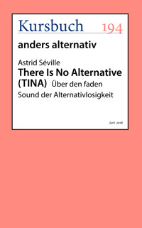 There Is No Alternative - Astrid Séville - E-Book
