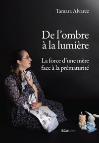 De l'ombre à la lumière - Tamara Alvarez - E-Book