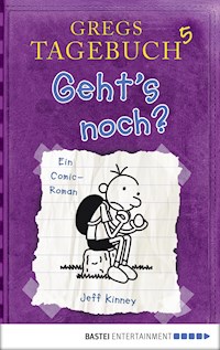 Gregs Tagebuch 5 - Geht's noch? - Jeff Kinney - E-Book