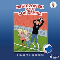 FCK Mini - Mistrzowski rzut Claudemira - Daniel Zimakoff - Hörbuch