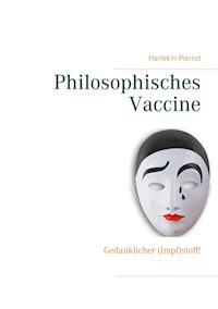 Philosophisches Vaccine - Harlekin Pierrot - E-Book