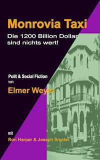 Monrovia Taxi - elmer weyer - E-Book