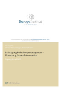 Fachtagung Bedrohungsmanagement - Umsetzung Istanbul-Konvention -  - kostenlos E-Book